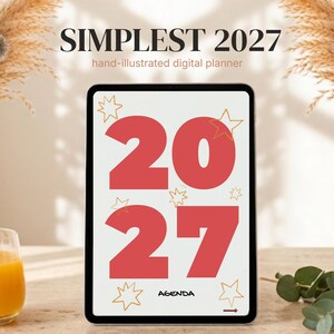 May include: A tablet displaying a digital planner with the text SIMPLEST 2027 hand-illustrated digital planner at the top. The screen features large red numbers 20 and 27 with orange hand-drawn star outlines and the word AGENDA at the bottom.