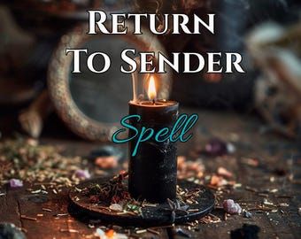 Return to Sender Spell | Black Magic, Curses, Protection Spell, Psychic Spiritual, Spell Candles, Karma Spell