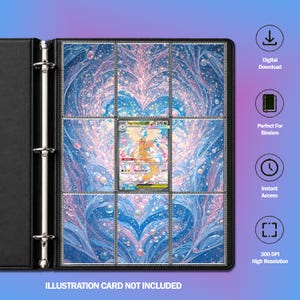 May include: A black three-ring binder containing nine clear plastic card sleeves. Eight sleeves feature a blue and pink ethereal, starry background with bubbles, while the center sleeve holds a single trading card. Text reads: Digital Download, Perfect For Binders, Instant Access, 300 DPI High Resolution, ILLUSTRATION CARD NOT INCLUDED.