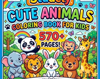 Cute Animals Coloring Book for Kids | 570+ Pages | Printable PDF | Toddler & Preschool Activity Book | Instant Download | Studely