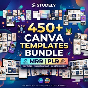 May include: A digital bundle of 450+ Canva templates featuring various social media layouts, planners, and marketing graphics displayed on computer monitors and mobile devices. The text reads 450+ CANVA TEMPLATES BUNDLE, MRR | PLR, and PROFIT.