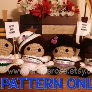 Baby Suffragettes Dolls - Susan B Anthony - Elizabeth Cady Stanton - Ida B. Wells - CROCHET PATTERNS ONLY