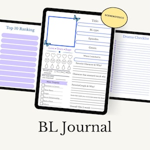 May include: A digital BL Journal on a tablet, featuring a layout with sections for title, genre, and character notes. The journal includes a "Top 10 Ranking" and "Drama Checklist" pages. The title "BL Journal" is displayed at the bottom.