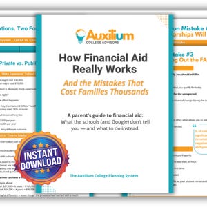 May include: A digital download titled "How Financial Aid Really Works" with text and graphics. The guide, by Auxilium College Advisors, addresses financial aid mistakes. A blue and gold "Instant Download" badge is also visible.