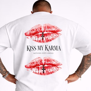 Kiss My Karma Oversized T-Shirt Comfort Colors 1717 Unisex Graphic Tee Lips Print Aesthetic Shirt  Karma Quote Streetwear Gift for Her Him