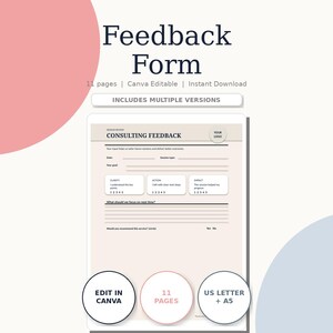 Könnte beinhalten: Eine digitale Feedback-Formularvorlage mit dem Titel "Feedback Form". Das Design umfasst ein Beratungs-Feedback-Formular mit Abschnitten für Kunde, Aktion und Auswirkung. Das Bild enthält den Text "Edit in Canva", "11 Pages" und "US Letter + A5".