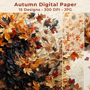 May include: Digital paper set featuring autumn leaves in shades of orange, red, and brown. The image includes multiple designs with various leaf arrangements and textures. Text at the top reads "Autumn Digital Paper" and details about the designs.
