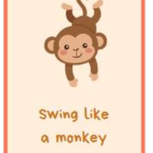 May include: A rectangular card with a cartoon monkey illustration. The monkey is brown with a light brown face and is hanging upside down. The text "swing like a monkey" is below the illustration. The card has an orange border.