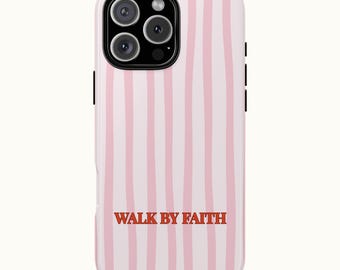 Walk by Faith Phone Case, Pink & Red - Christian Wife Birthday Gift