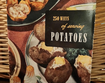 1953 Cookbook: 250 Ways of Serving Potatoes culinary arts institute vintage book