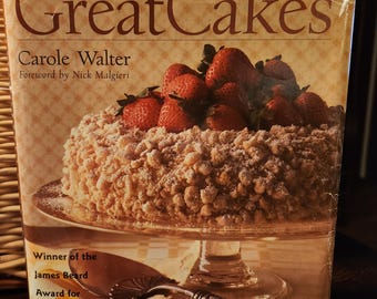 Great Cakes by Carol Walter 1991 edition cake cookbook
