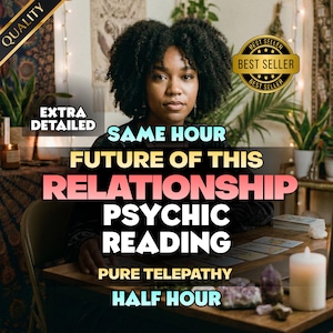 May include: A person with dark curly hair sits at a wooden table with tarot cards, a white candle, and crystals. Text overlays read: QUALITY, BEST SELLER, EXTRA DETAILED, SAME HOUR FUTURE OF THIS RELATIONSHIP PSYCHIC READING PURE TELEPATHY HALF HOUR.