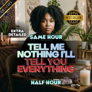 May include: A person with dark curly hair sits at a wooden table with tarot cards, a white candle, and crystals. Text overlays read: SAME HOUR, TELL ME NOTHING I'LL TELL YOU EVERYTHING, HALF HOUR, EXTRA DETAILED, QUALITY, and BEST SELLER.