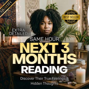 May include: An image featuring a woman with dark curly hair, centered in the frame. Text overlay reads "NEXT 3 MONTHS READING" with additional text: "Discover Their True Feelings & Hidden Thoughts." A "Best Seller" badge is visible.