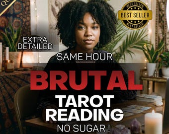 Brutal Tarot Reading | No Sugar Coating Psychic Reading | Extra Detailed Honest Insight Same Hour
