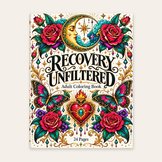 Recovery Coloring Book for Adults | Sobriety Humor | 24 Interior Pages | Recovery Unfiltered