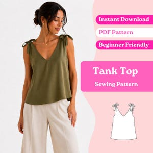 Puede incluir: Una camiseta sin mangas de color verde oliva con tirantes anudados y escote en V, combinada con pantalones anchos de color beige claro. La imagen incluye el texto Instant Download, PDF Pattern, Beginner Friendly y Tank Top Sewing Pattern.