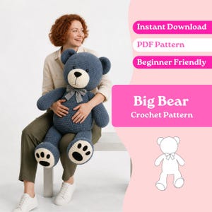 May include: A large dark blue crochet teddy bear with a cream-colored muzzle, black eyes, and a small checkered bow tie. The bear features cream-colored paw pads with black accents. Text on the image reads: Instant Download, PDF Pattern, Beginner Friendly, Big Bear Crochet Pattern.