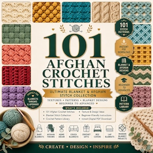 May include: A digital guide titled 101 Afghan Crochet Stitches featuring a collection of various colorful crochet stitch patterns, icons for blanket types, and text detailing the inclusion of a pattern library and instant PDF download.