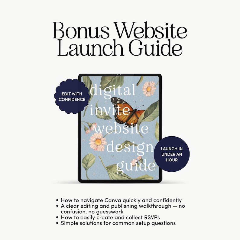 May include: A digital invite and website design guide displayed on a tablet. The tablet screen features a butterfly, flowers, and text. The image includes the text "Bonus Website Launch Guide" and bullet points about Canva and RSVPs.