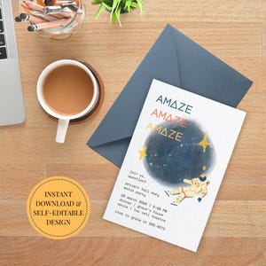 May include: An invitation with the word "AMAZE" in blue, orange, and yellow, featuring an astronaut illustration. The invitation includes event details and the text "INSTANT DOWNLOAD & SELF-EDITABLE DESIGN."