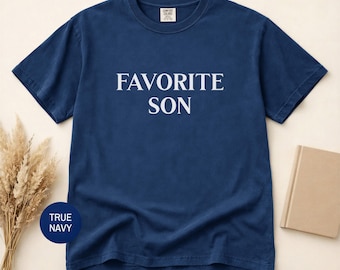 Favorite Son T-shirt | Favorite Son shirt