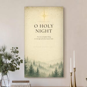 Styled room preview: Elegant O Holy Night typography canvas with refined serif lettering on softly aged cream vintage paper. A golden Star of Bethlehem shines above the words while a misty evergreen forest fades along the lower edge. Inspired by the Christmas carol composed by Adolphe Adam in 1847 and Luke 2:11, this warm neutral wall art brings reverent vintage character to seasonal decor.