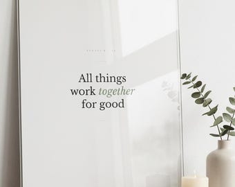 Romans 8:28 Print, All Things Work Together for Good, Christian Nursery Scripture Wall Art, Baptism Gift