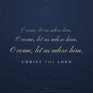 Close detail of the O Come Let Us Adore Him hymn artwork, highlighting the engraved copperplate letterforms, luminous gold CHRIST THE LORD capitals, soft glow around the Star of Bethlehem, and precise double ornamental frame. The refined texture and layered typography give this Christian Christmas print the character of a treasured vintage hymnal plate.