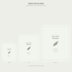 What you get in Matthew 6 Set of 2 digital download: Consider the Lilies and Do Not Worry in 4 sizes each — 2:3 ratio for 4x6 to 24x36 inches, 3:4 ratio for 6x8 to 18x24, 4:5 ratio for 8x10 and 16x20, and 11:14 ratio — plus 2 PDFs for easy local or online printing, TheFramedVerse instant download