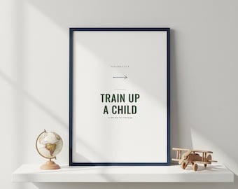 Train Up a Child Proverbs 22:6 Wall Art Christian Boys Room Print Scripture, Fathers Day Bible Verse Gift