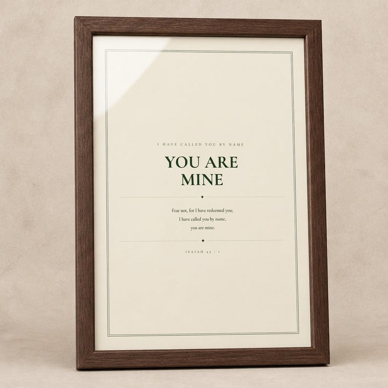 What you get overview showing the design and its four high resolution printable ratios for flexible frame sizes. The You Are Mine artwork features Isaiah 43:1 in minimalist forest green typography on warm beige. This Isaiah 43:1 print suits a nursery, baptism gift, baby dedication, bedroom, or calm Christian reading corner as printable digital wall art.