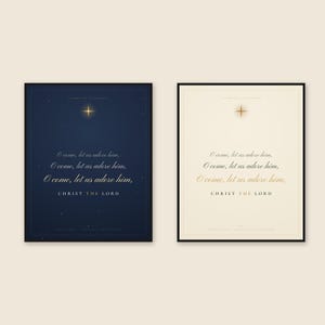 Two framed O Come Let Us Adore Him Christmas hymn prints displayed together, showing the Midnight version in deep green, gold, and cream beside the Cream version in warm cream, gold, and midnight blue. Both designs feature repeated copperplate script, CHRIST THE LORD in gold capitals, a glowing Star of Bethlehem, and a double ornamental border.