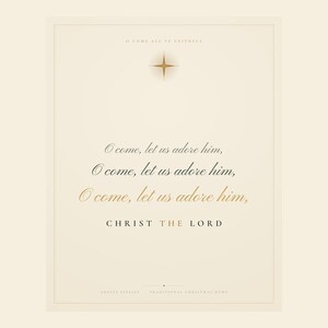 Clean front view of the Cream O Come Let Us Adore Him Christmas print in warm cream, gold, and midnight blue. Three lines of graceful copperplate script build toward CHRIST THE LORD in gold capitals, while a luminous Star of Bethlehem and delicate double ornamental border create an elegant hymn artwork for Advent and holiday decorating.