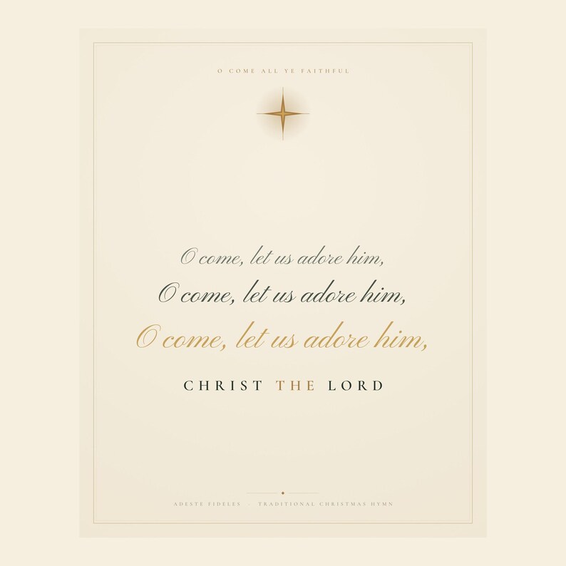 Clean front view of the Cream O Come Let Us Adore Him Christmas print in warm cream, gold, and midnight blue. Three lines of graceful copperplate script build toward CHRIST THE LORD in gold capitals, while a luminous Star of Bethlehem and delicate double ornamental border create an elegant hymn artwork for Advent and holiday decorating.