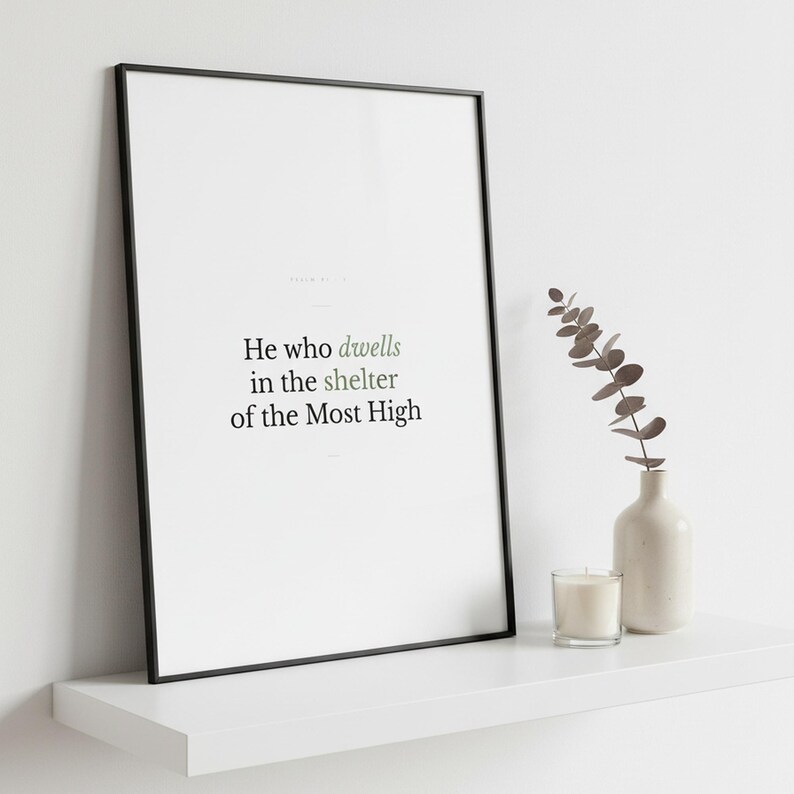 Psalm 91:1 Wall Art He Who Dwells in the Shelter of the Most High Minimalist Scr — close-up detail of typography and paper texture. This modern minimalist christian scripture wall art print features beautiful serif typography on warm cream background. Psalm 91:1 bible verse digital download printable for home office bedroom living room gallery wall decor. Perfect christian gift idea from TheFra...