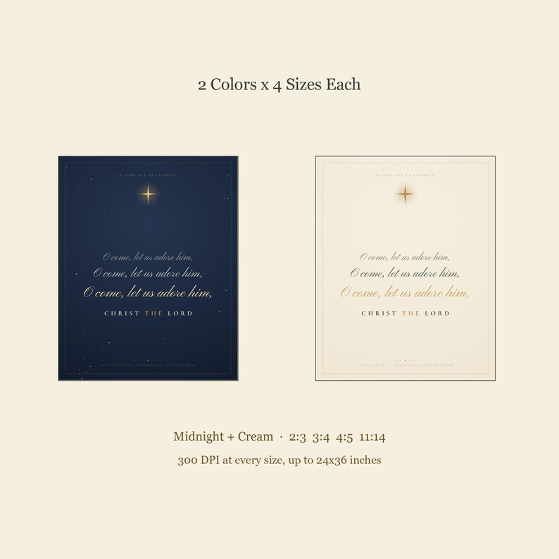 What you get overview for the O Come Let Us Adore Him two-color bundle. The purchase includes 2 ZIP files, one Midnight and one Cream. Each ZIP contains four high-resolution JPEGs in 2:3, 3:4, 4:5, and 11:14 ratios plus a combined PDF, giving both complete color options for common frames and Christmas displays up to 24x36 inches.