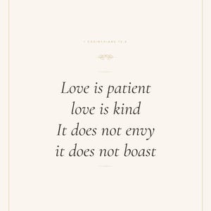 Love Is Patient Love Is Kind 1 Corinthians 13:4 Wall Art Christian Wedding, — "Love is patient, love is kind. It does not envy, it does not boast", in romantic wedding typography with elegant calligraphy, delicate gold ornamental accents on warm blush background, showcased in an elegant contemporary home interior with carefully curated decor, demonstrating how this faith-inspired art piece