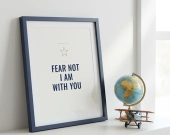 Fear Not I Am With You Isaiah 41:10 Wall Art Christian Boys Room Print Scripture Decor Digital Download
