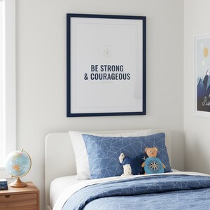 Be Strong and Courageous Joshua 1:9 Wall Art Christian Boys Room Print Scripture — what you get size overview showing all available print dimensions. This elegant christian scripture wall art print features beautiful serif typography on warm cream background. Joshua 1:9 bible verse digital download printable for home office bedroom living room gallery wall decor. Perfect christian gift idea fro...