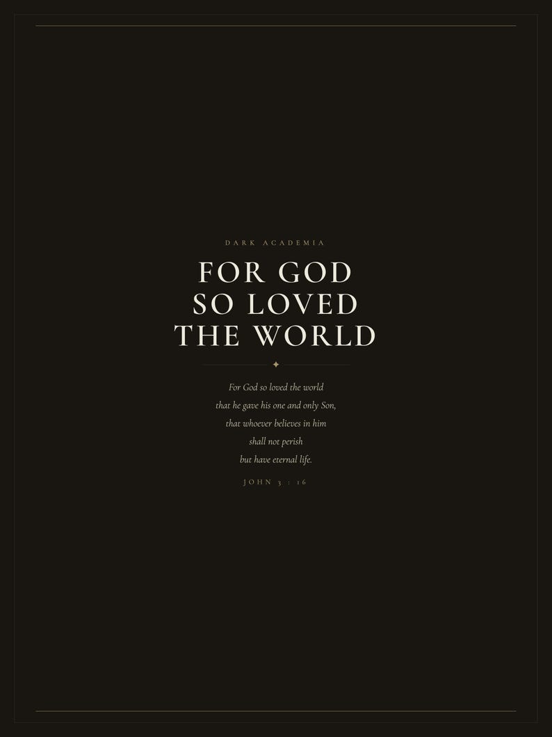 For God So Loved the World — John 3:16 Scripture Print, Dark Academia Christian Wall Art, Faith Decor — christian scripture print digital download instant download