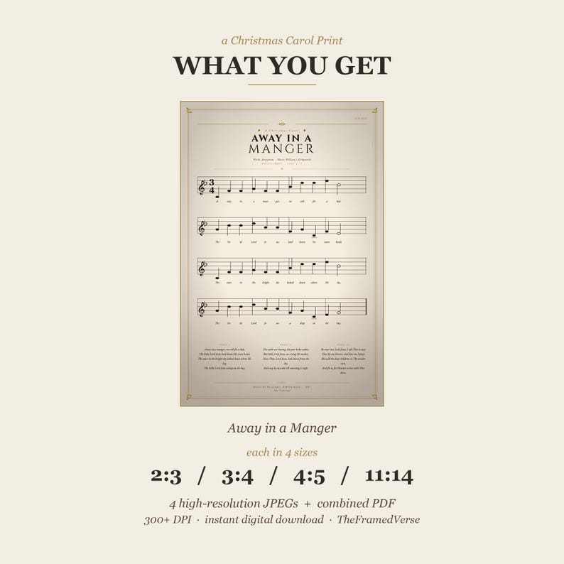 What you get: the Away in a Manger vintage hymn print in 4 sizes — 2:3 ratio (4x6 to 24x36 inches), 3:4 ratio (6x8 to 18x24), 4:5 ratio (4x5 to 16x20), and 11:14 ratio, plus a combined PDF. One single Christmas hymn sheet music print, instant digital download from TheFramedVerse on Etsy, Luke 2:7 hymnal style.