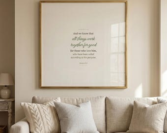 Romans 8:28 All Things Work Together for Good Bible Verse Wall Art Farmhouse Scripture Print Christian Home Decor
