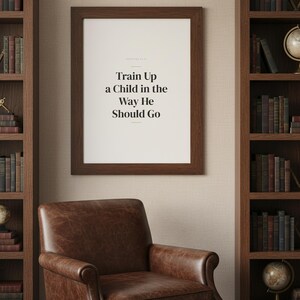 Train Up a Child in the Way He Should Go Proverbs 22:6 Wall Art Christian Father — what you get size overview showing all available print dimensions. This Fathers Day christian scripture wall art print features beautiful serif typography on warm cream background. Proverbs 22:6 bible verse digital download printable for home office bedroom living room gallery wall decor. Perfect christian gift i...