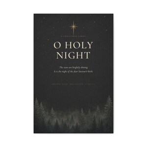 Dark O Holy Night typography canvas featuring elegant cream serif lettering on textured charcoal paper. Scattered golden stars glow around the words while shadowy evergreen trees form a deep forest border below. This moody black, cream, and gold Christmas wall art gives the beloved carol a dramatic vintage atmosphere for an Advent display, music room, or seasonal gallery wall.