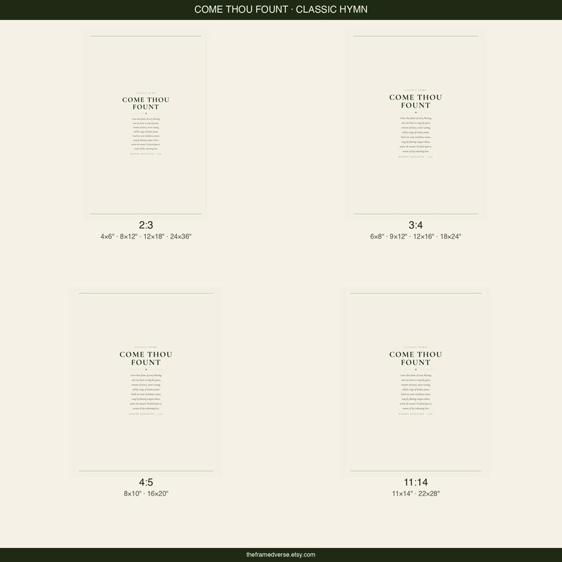 Come Thou Fount of Every Blessing hymn lyric digital download printable wall art showing all four available print sizes and aspect ratios: 2x3, 3x4, 4x5 and 11x14 inch, dark forest green text on cream background, instant download christian hymn song lyric wall art come thou fount print four ratio sizes