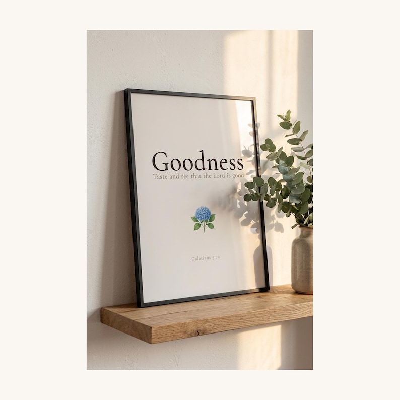 Fruit of the Spirit Goodness Bible Verse Wall Art on oak shelf with eucalyptus and pottery, Galatians 5:22 hydrangea botanical aesthetic christian floral scripture set of 9 print