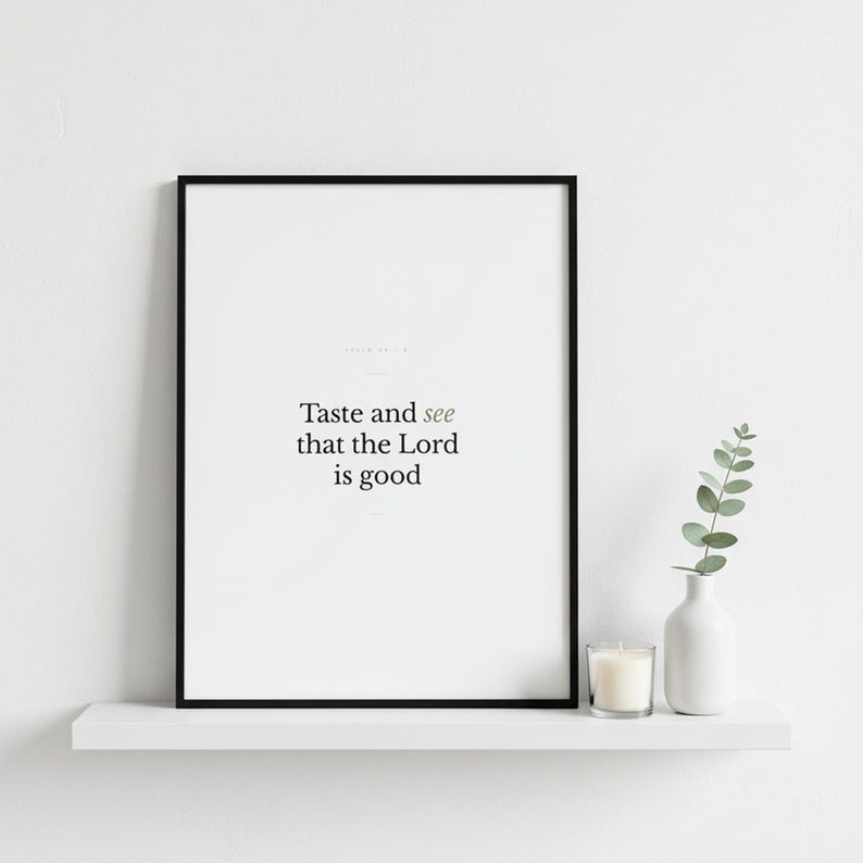 Psalm 34:8 Wall Art Taste and See That the Lord Is Good Minimalist Scripture Pri — close-up detail of typography and paper texture. This modern minimalist christian scripture wall art print features beautiful serif typography on warm cream background. Psalm 34:8 bible verse digital download printable for home office bedroom living room gallery wall decor. Perfect christian gift idea from TheFra...