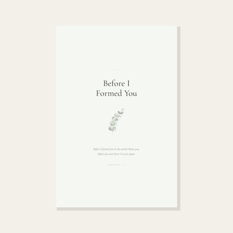 Jeremiah 1 5 Before I Formed You Nursery Bible Verse Print Christian Wall Art, in gentle sage green nursery design with soft botanical watercolor illustration, calming earth tones and tender serif typography, displayed above a wooden changing table in a warm nursery with stuffed animals and soft blankets, creating a loving Christian atmosphere for daily routines with baby