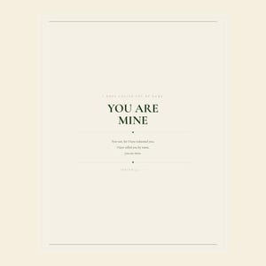 You Are Mine nursery Bible verse print inspired by Isaiah 43:1, shown as part of a coordinated Christian Set of 4. The calming artwork shares a message of identity, belonging, and God's loving care for a child. Designed for a modern baby room, nursery gallery wall, reading corner, baptism gift, or baby dedication celebration.